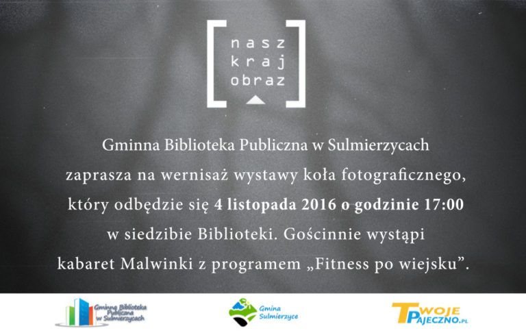 Wernisaż koła fotograficznego w Sulmierzycach
