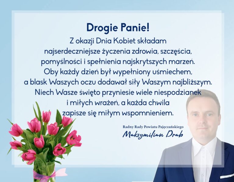 Życzenia z okazji Dnia Kobiet składa radny Maksymilian Drab