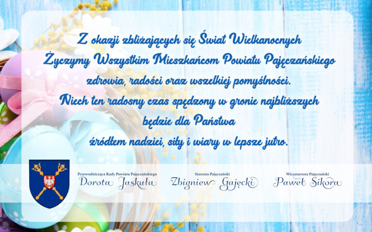 Życzenia Wielkanocne dla mieszkańców Powiatu Pajęczańskiego